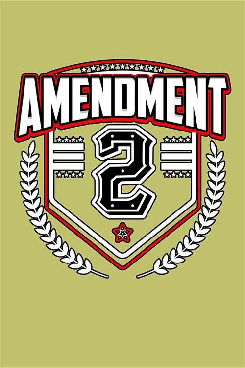 Amendment 2: With a matte, full-color soft cover, this lined journal is the ideal size 6x9 inch, 54 pages cream colored pages . It (Paperback)