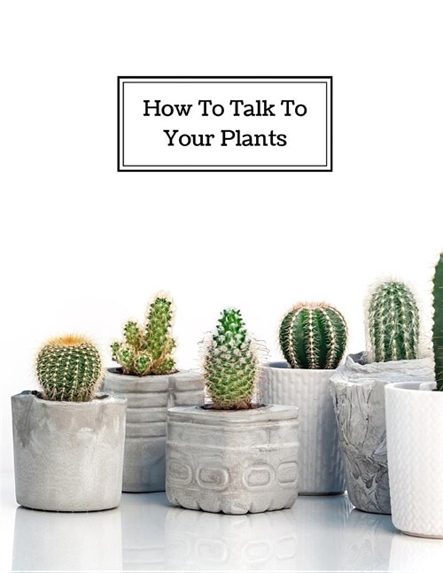 How to Talk to Your Plants: One month undated planner for plant lovers (Part 1) (Paperback)