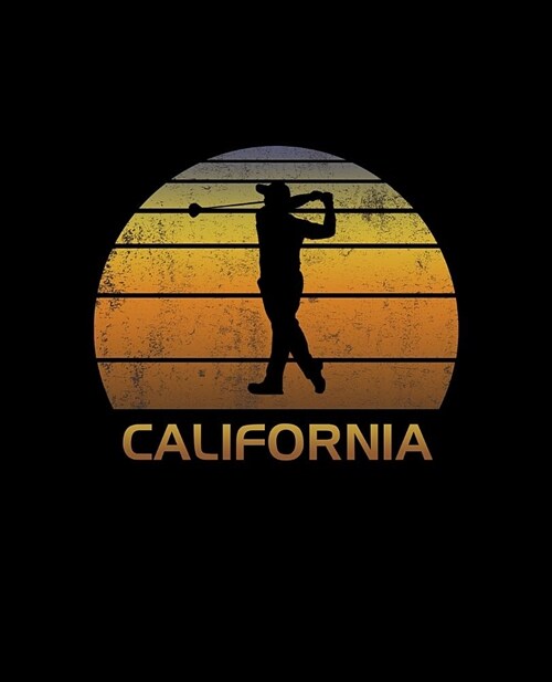 California: Golf Notebook With Lined College Ruled Paper For Golfers & Fans. Vintage Sunset Golfing Journal & Diary. Notepad Log S (Paperback)