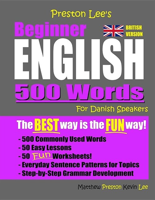 Preston Lees Beginner English 500 Words For Danish Speakers (British Version) (Paperback)