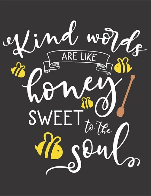 Kind Words are Like Honey: A 3 Month Prayer Guided Prompt Journal with Dot Grid Pages and Mandala Coloring Pages for Students (Paperback)