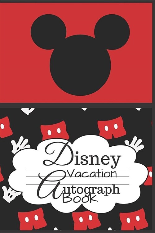 Disney Vacation Autograph Book: Kids Autograph Book/Disney World Autograph/Disneyland Autograph/Blank/Sketchbook/ (Paperback)