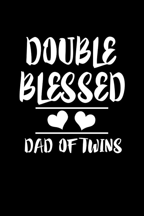 Double Blessed Dad Of Twins: Family Collection (Paperback)