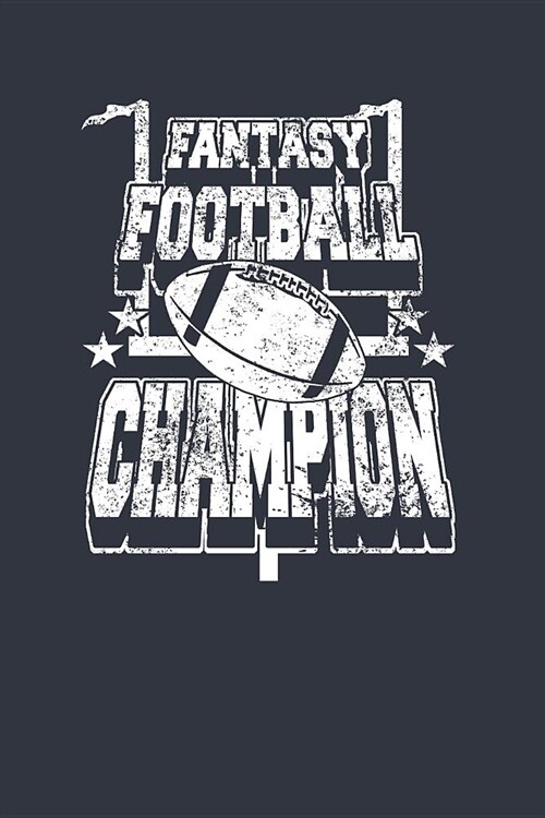 Fantasy Football Champion: notebook 6x9 lined 120 pages (Paperback)
