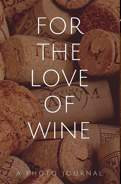 For the love of WIne (Hardcover)