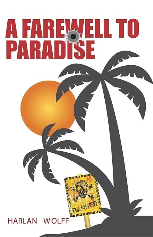A Farewell to Paradise (Paperback)