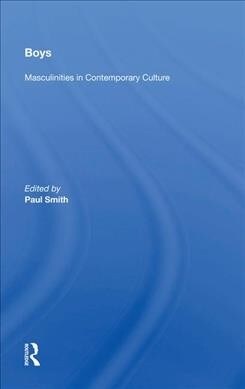 Boys : Masculinities in Contemporary Culture (Hardcover)