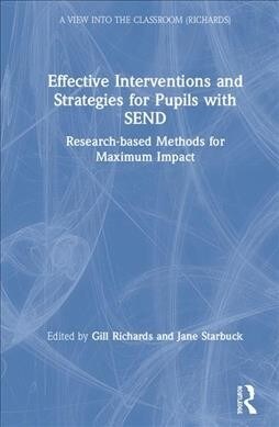 Effective Interventions and Strategies for Pupils with SEND : Using Evidence-Based Methods for Maximum Impact (Hardcover)