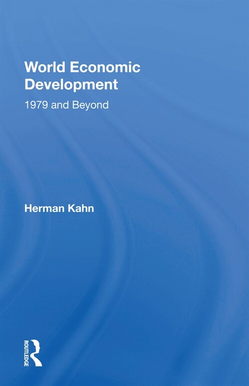 World Economic Development : 1979 And Beyond (Paperback)