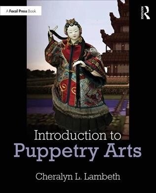 Introduction to Puppetry Arts (Paperback, 1)