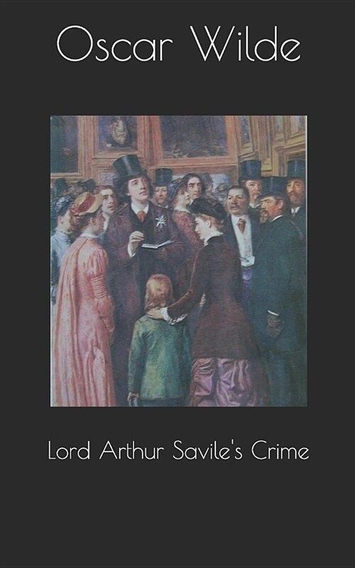 Lord Arthur Saviles Crime (Paperback)