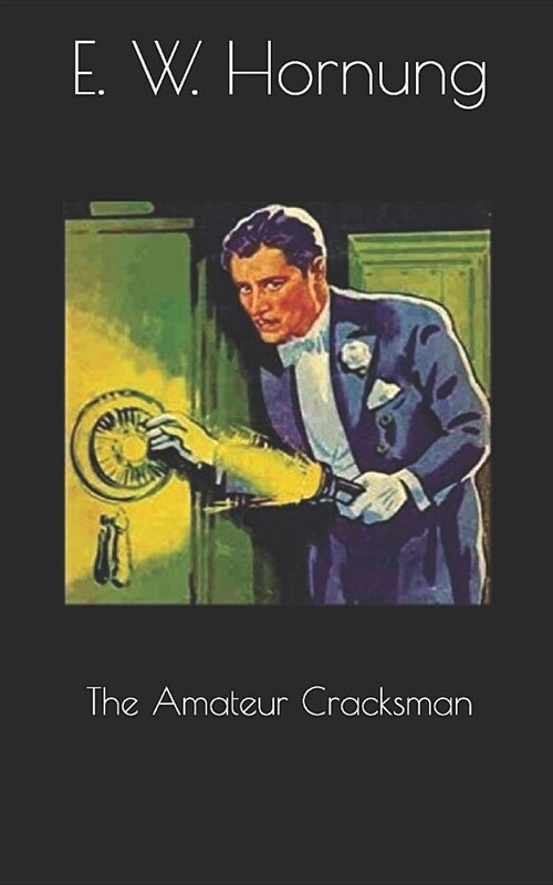 The Amateur Cracksman (Paperback)