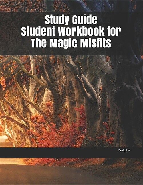 Study Guide Student Workbook for The Magic Misfits (Paperback)