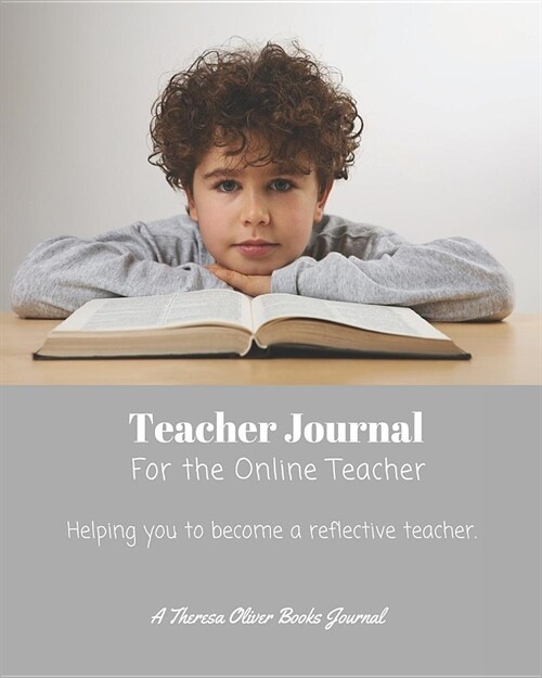 Teacher Journal: For the Online Teacher (Paperback)