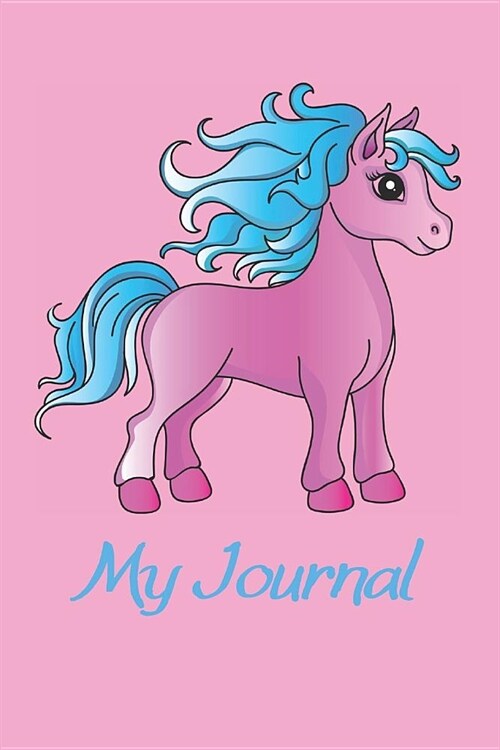 My Journal: Lined Notebook for Unicorn Lovers of All Ages (Paperback)