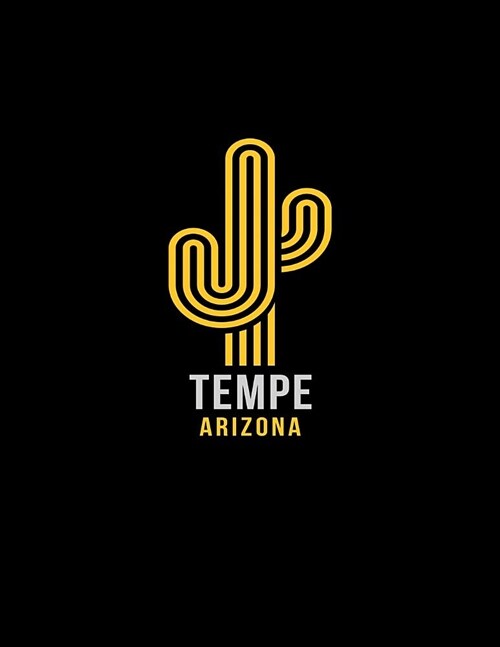 Tempe Arizona: Notebook With Lined College Ruled Paper For Hiking, Camping & Biking Fans. Blank Notepad Journal for Men, Women & Kids (Paperback)