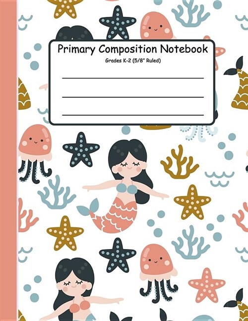 Primary Composition Notebook: Primary Composition Notebook K-2. Picture Space And Dashed Midline, Primary Composition Notebook, Composition Notebook (Paperback)