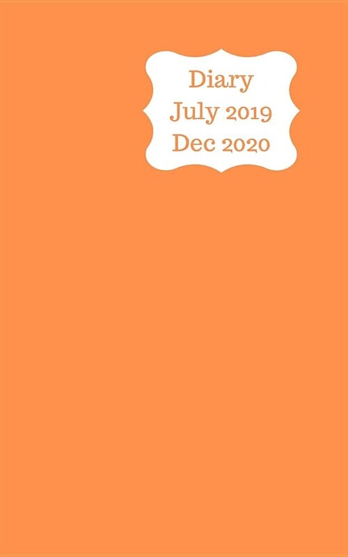 Diary July 2019 Dec 2020: 5x8 pocket size, week to a page 18 month diary. Space for notes and to do list on each page. Perfect for teachers, stu (Paperback)