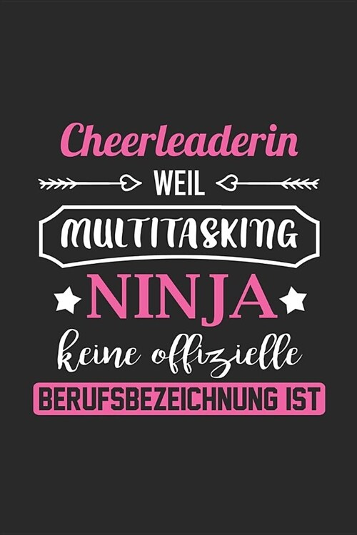 Cheerleaderin Weil Multitasking Ninja Keine Berufsbezeichnung Ist: A5 Liniertes - Notebook - Notizbuch - Taschenbuch - Journal - Tagebuch - Ein lustig (Paperback)