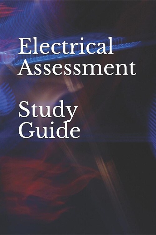 Electrical Assessment Study Guide (Paperback)