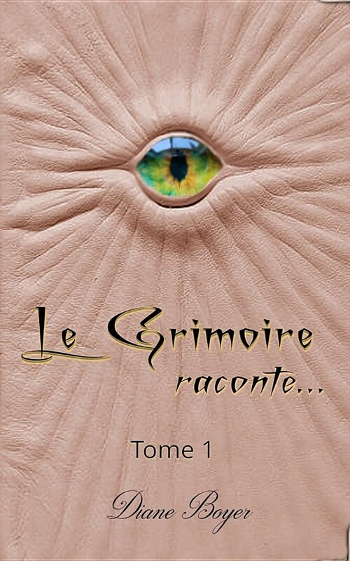 Le Grimoire raconte... (Paperback)