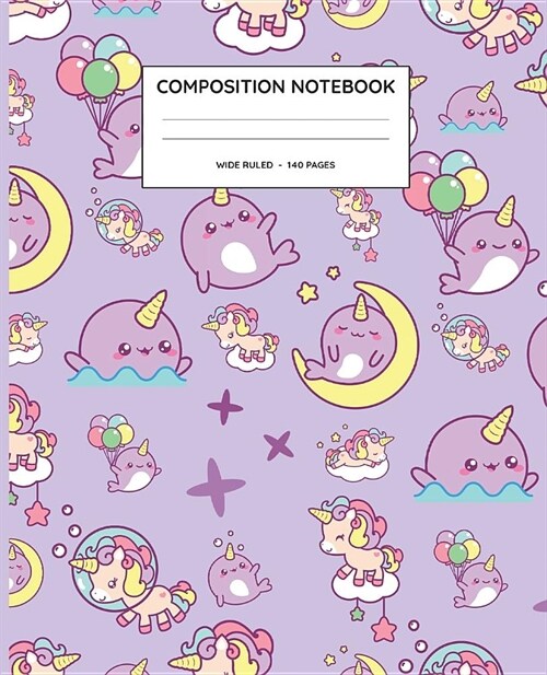 Composition Notebook: Narwhal Unicorn Wide Ruled Notebook - Lined Pages Journal (Paperback)