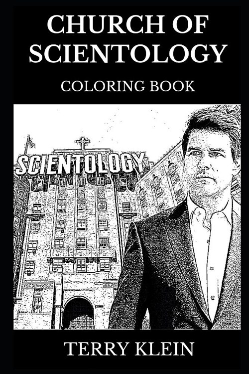 Church of Scientology Coloring Book: Legendary Philosophy of Dianetics and Famous L. Ron Hubbard Teachings, Iconic Modern Religion and Controversy Ins (Paperback)