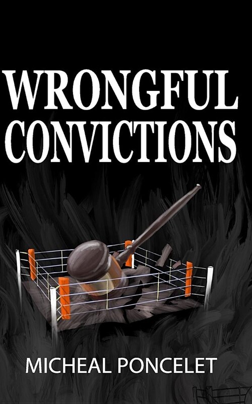 Wrongful Convictions (Paperback)