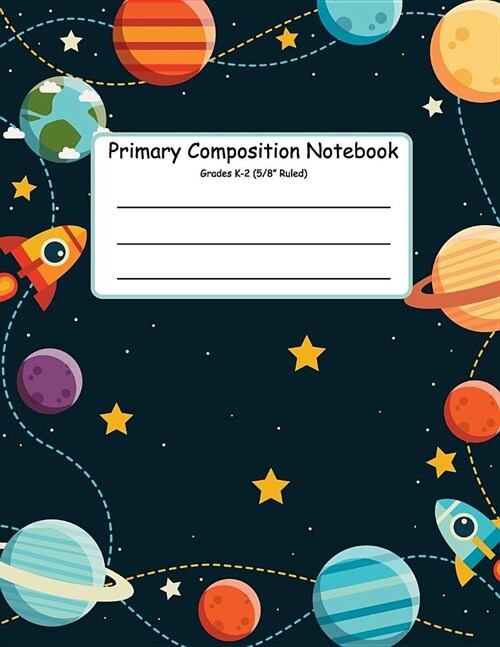 Primary Composition Notebook: Primary Composition Books K-2. Picture Space And Dashed Midline, Primary Composition Notebook, Composition Notebook fo (Paperback)
