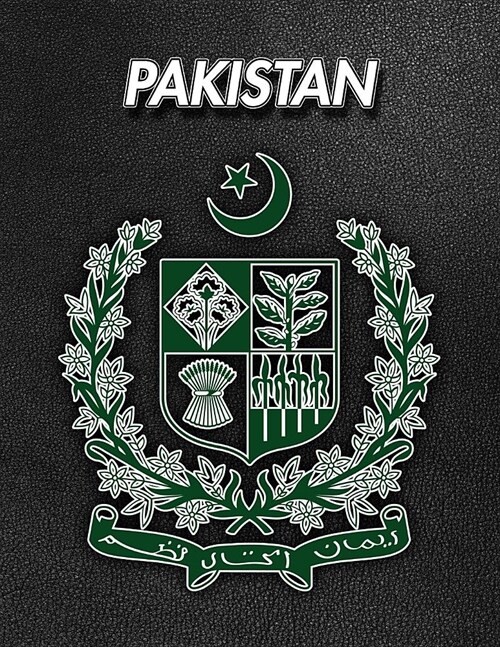 Pakistan: Coat of Arms - Weekly Calendar July 2019 - December 2021 - 30 Months - 131 pages 8.5 x 11 in. - Planner - Diary - Orga (Paperback)