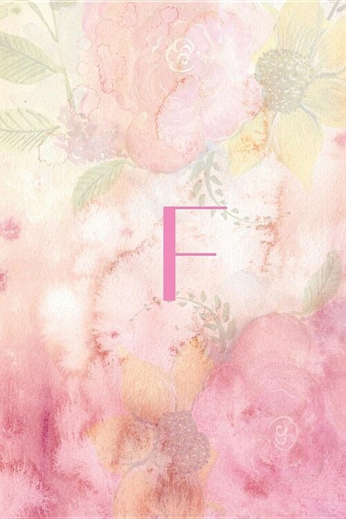 F: Monogram Initial Notebook for Women and Girls With Pink Flowers, Blank, 6 x 9, 110 pages (Paperback)