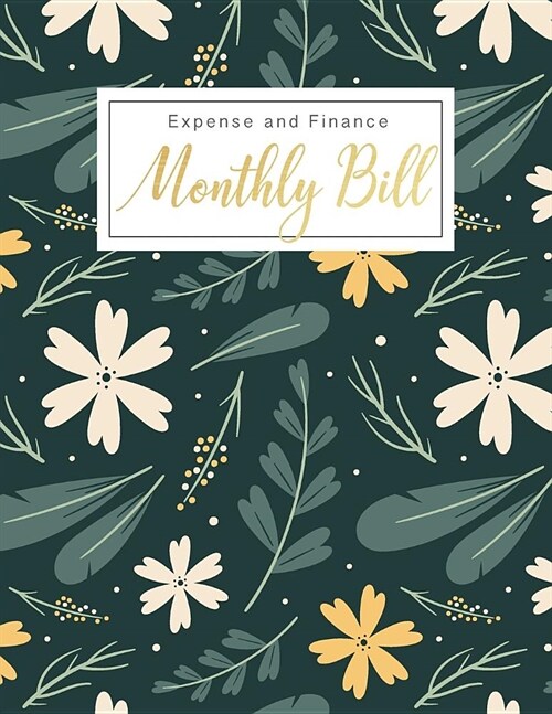 Monthly Bill Expense and Finance: Personal Finance Monthly Bill Planning Budgeting Record, Expense Organize your bills and plan for your expenses (Paperback)