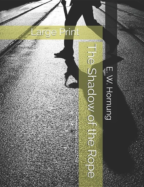 The Shadow of the Rope: Large Print (Paperback)