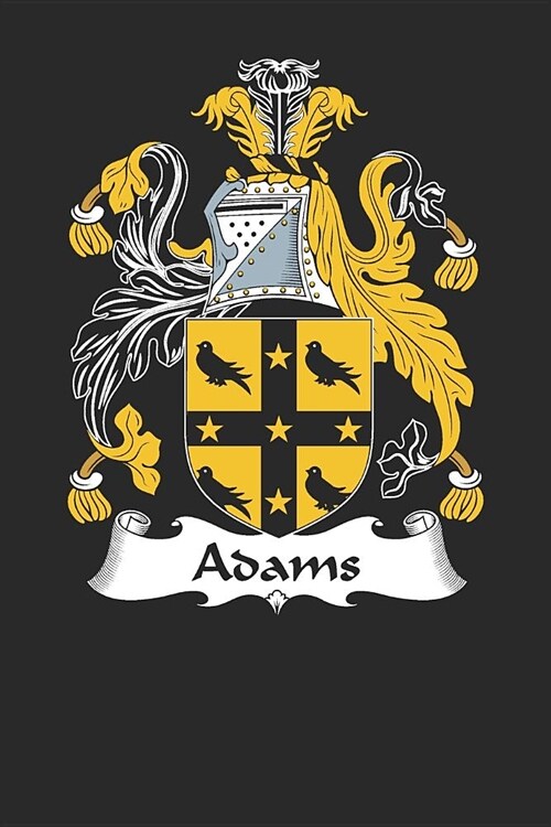 Adams: Adams Coat of Arms and Family Crest Notebook Journal (6 x 9 - 100 pages) (Paperback)