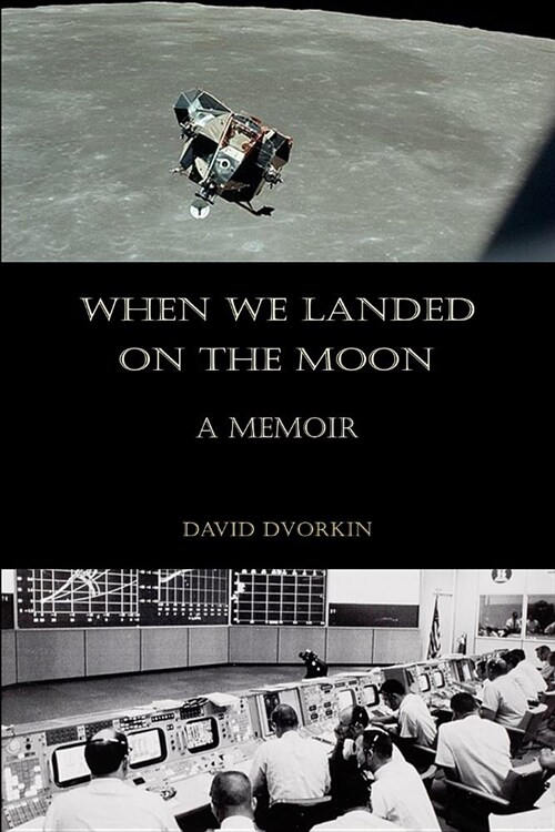 When We Landed on the Moon: A Memoir (Paperback)