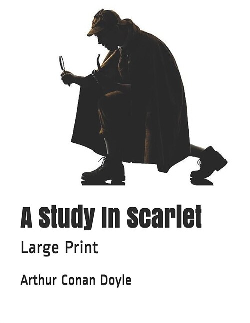 A Study In Scarlet: Large Print (Paperback)