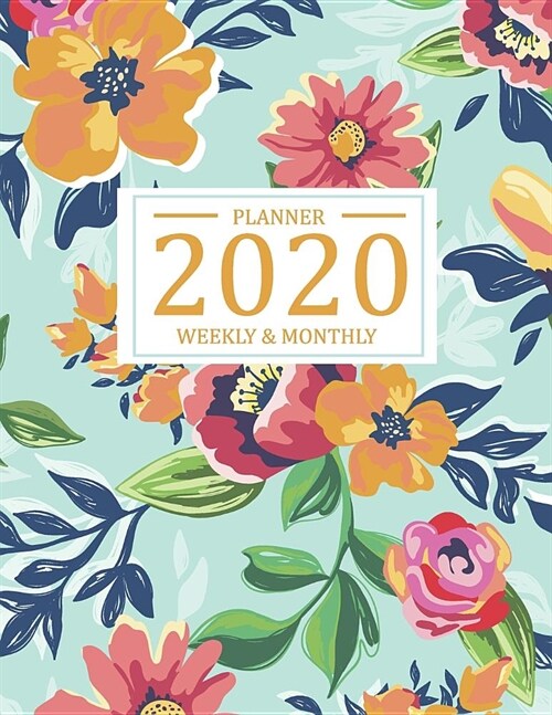 2020 Weekly and Monthly Planner: Monthly Calendar of 2020, January 2020 - December 2020 by weekly and to do list for schedule, appointment organizer w (Paperback)