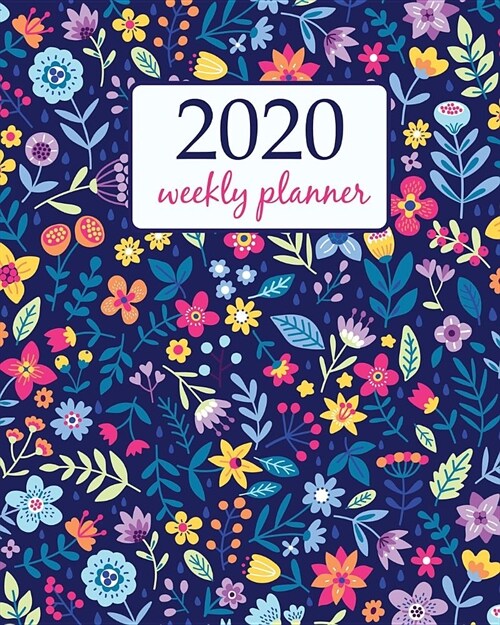 2020 Weekly Planner: Calendar Schedule Organizer Appointment Journal Notebook and Action day With Inspirational Quotes Vector seamless back (Paperback)