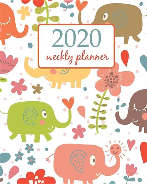 2020 Weekly Planner: Calendar Schedule Organizer Appointment Journal Notebook and Action day With Inspirational Quotes Cartoon funny childi (Paperback)