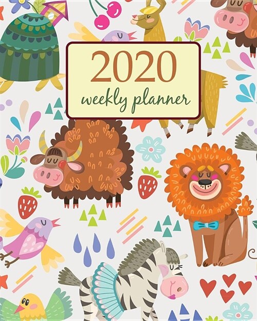 2020 Weekly Planner: Calendar Schedule Organizer Appointment Journal Notebook and Action day With Inspirational Quotes Amazing adorable pat (Paperback)