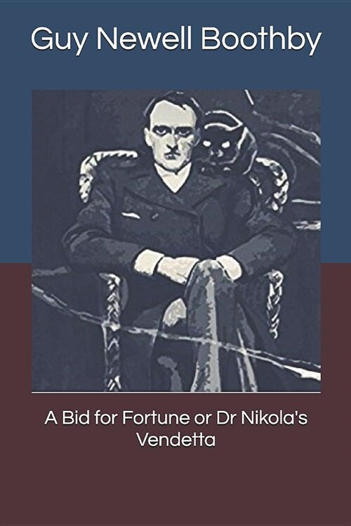 A Bid for Fortune or Dr Nikolas Vendetta (Paperback)