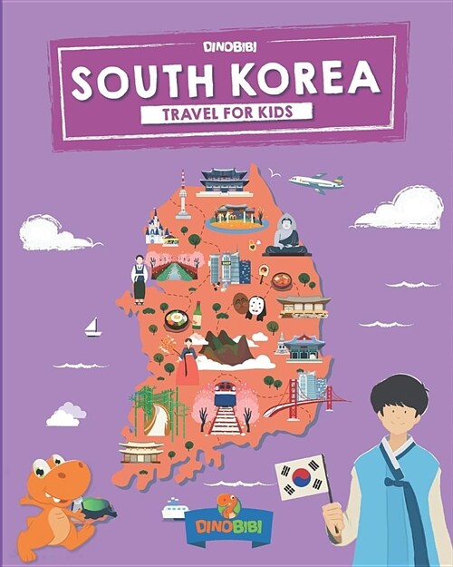 South Korea: Travel for kids: The fun way to discover South Korea (Paperback)