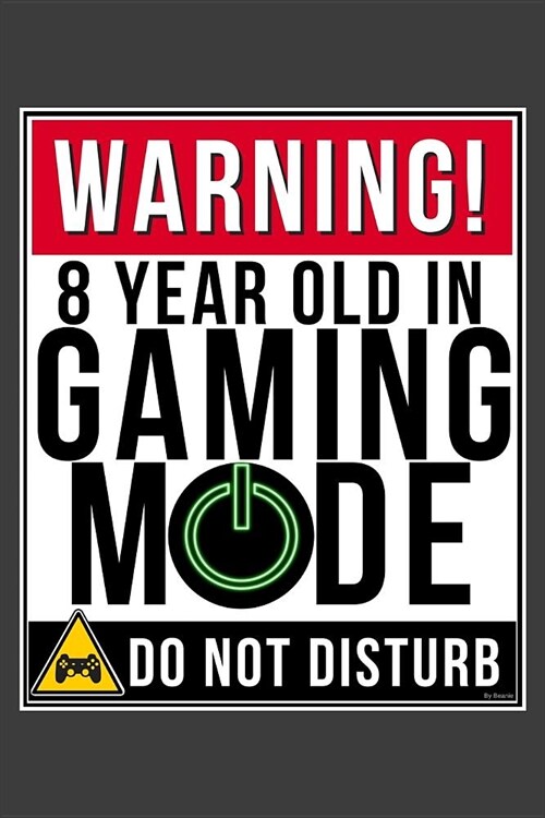 Warning 8 Year Old In Gaming Mode: 8 Year Old Gamer 2020 Calender Diary Planner 6x9 Personalized Gift For 8th Birthdays (Paperback)