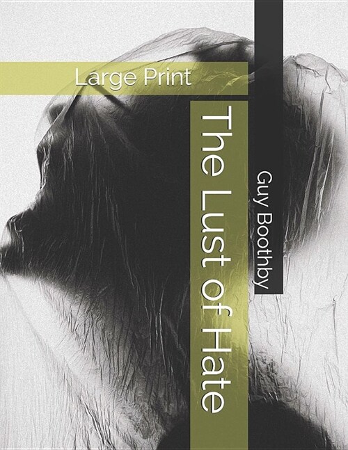 The Lust of Hate: Large Print (Paperback)