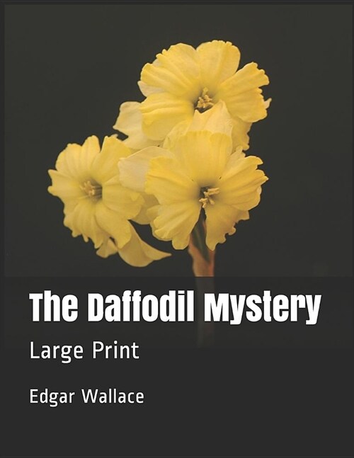 The Daffodil Mystery: Large Print (Paperback)