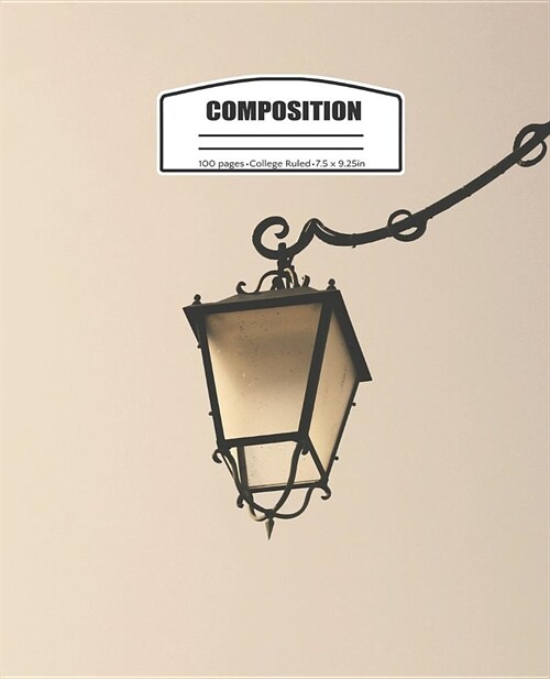 Composition: College Rule School Notebook or Journal. Old Street Lamp Blank Lined Book (Paperback)