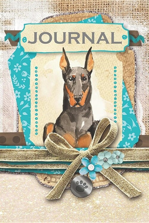 Journal: Doberman 120-page journal for the dog lover you know! (Paperback)