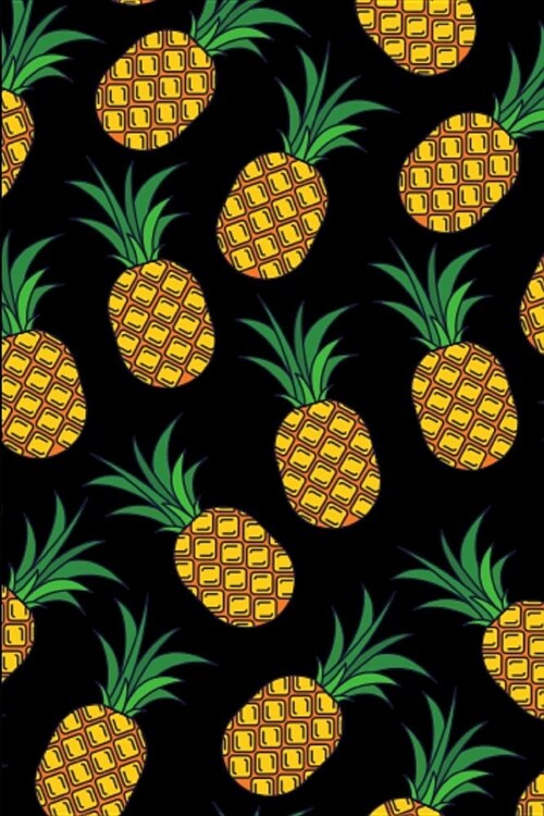 Cool Pineapple Pattern: Lined Notebook Journal - For Pineapple Lovers Enthusiasts Makers Eateries - Novelty Themed Gifts (Paperback)