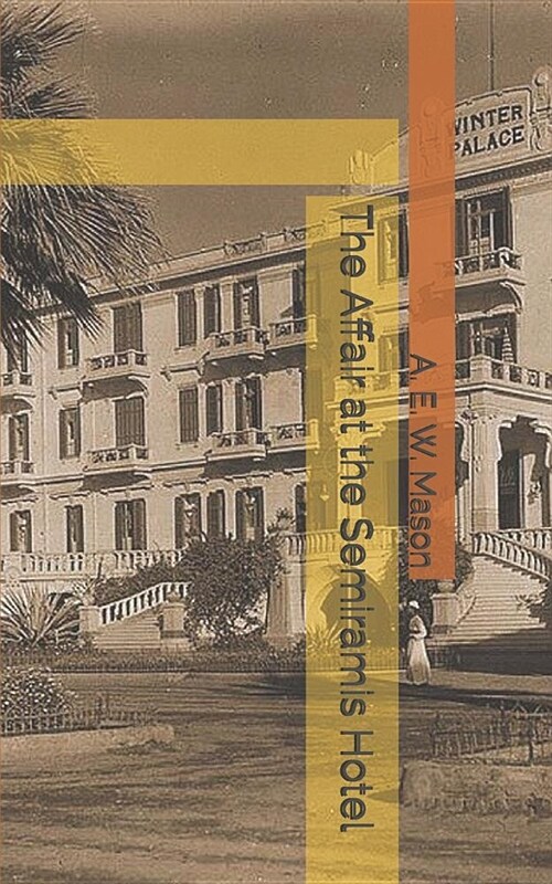 The Affair at the Semiramis Hotel (Paperback)