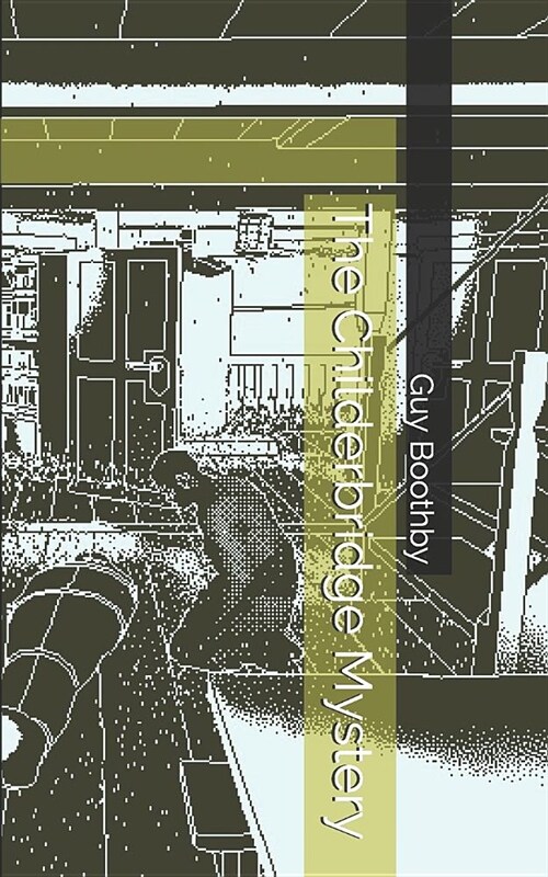 The Childerbridge Mystery (Paperback)